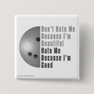 Im Beautiful Im Good Bowling Gray Pinback Button