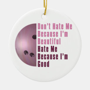 Im Beautiful Im Good Bowling Pink Ceramic Ornament