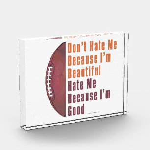 Im Beautiful Im Good Football Acrylic Award