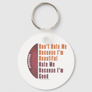 Im Beautiful Im Good Football Keychain