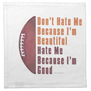 Im Beautiful Im Good Football Napkin