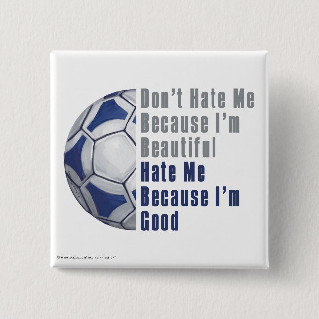 Im Beautiful Im Good Futbal Button (Front)