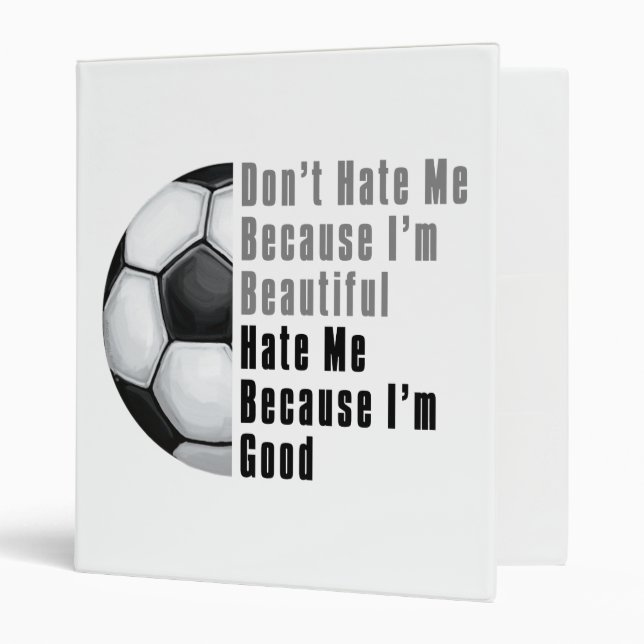 Im Beautiful Im Good Soccer Ball 3 Ring Binder (Front/Inside)