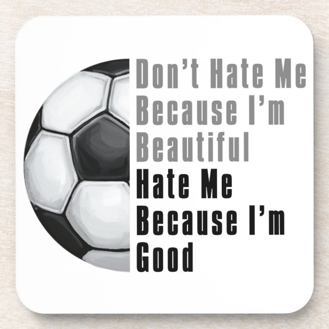 Im Beautiful Im Good Soccer Ball Coaster (Front)