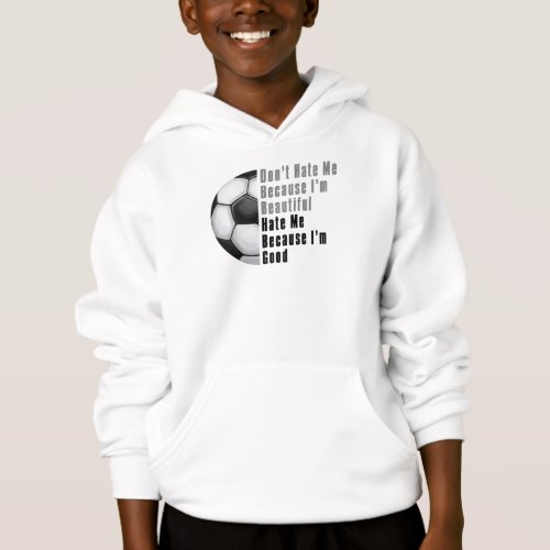 Im Beautiful Im Good Soccer Ball Hoodie