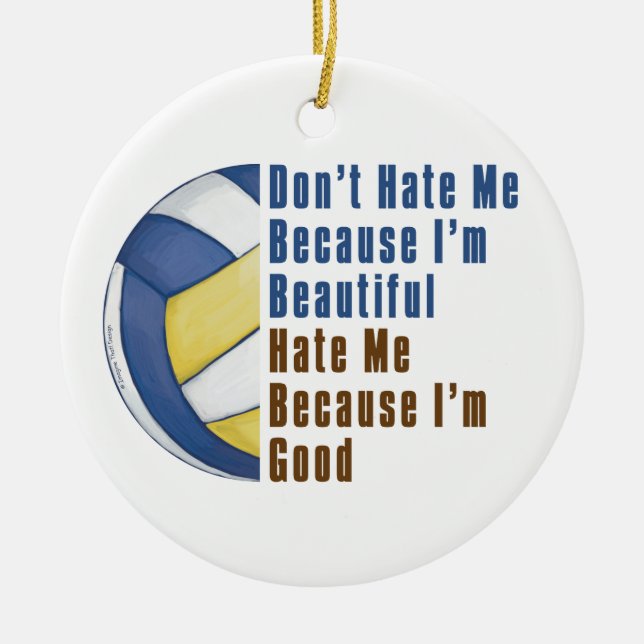 Im Beautiful Im Good Volleyball Ceramic Ornament (Front)