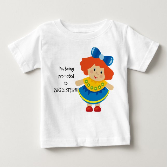 I'm Being Promoted to Big Sister  Infant Tshirt (Front)
