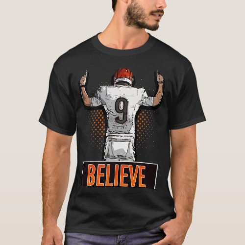 im believe no9 joe burrow T_Shirt