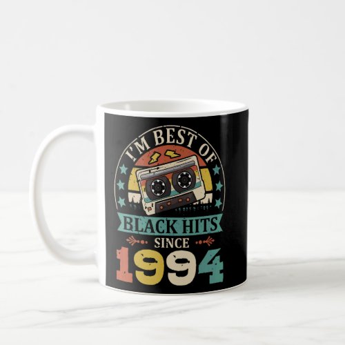 Im Best Of Black Hits Since 1994 Cassette Birth Y Coffee Mug