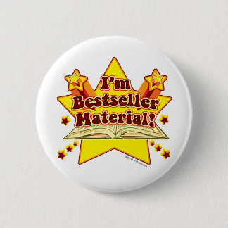 I'm Bestseller Material! Button