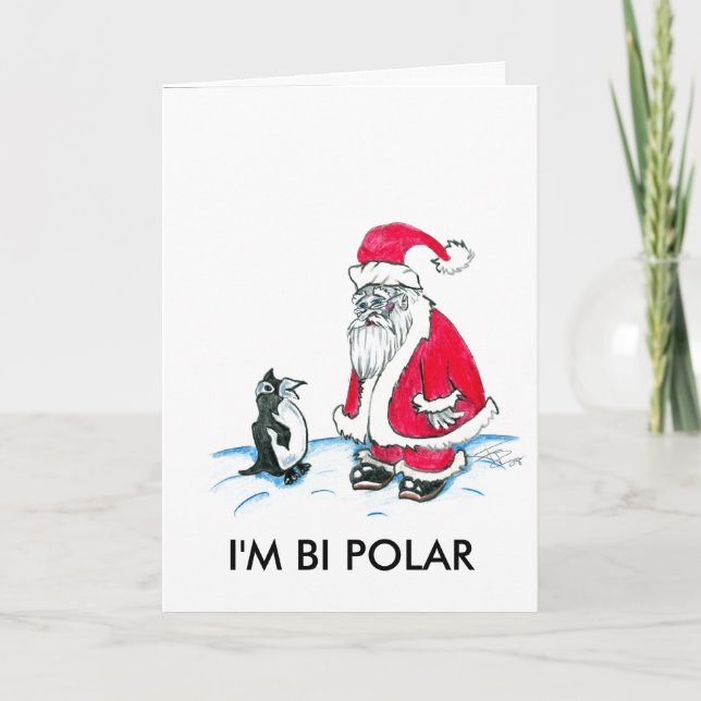 I'M BI POLAR HOLIDAY CARD (Front)