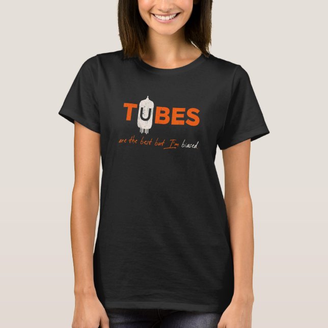 I'm Biased Joke   Tube Amp     Guitar Player T-Shirt (Front)