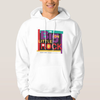 I'm Big On Little Rock 90's Hoodie