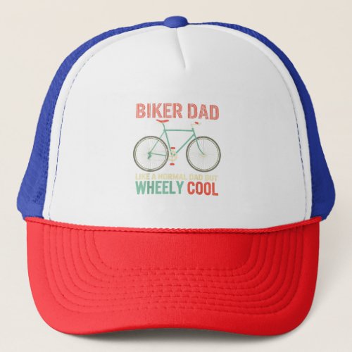 Im Biker Dad Fathers Day Wheely Cooler bicycle Bi Trucker Hat