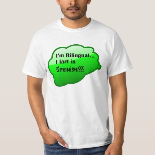 Im BilingualI Fart In Spanish T_Shirt
