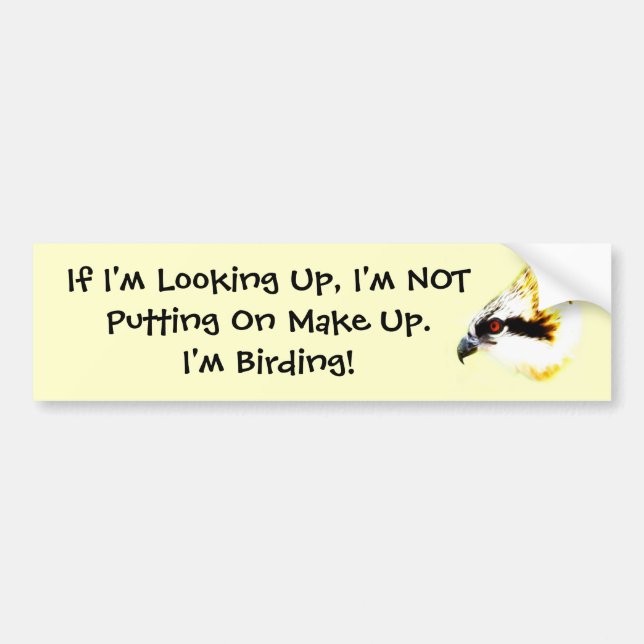 I'm Birding humorous bumper sticker (Front)