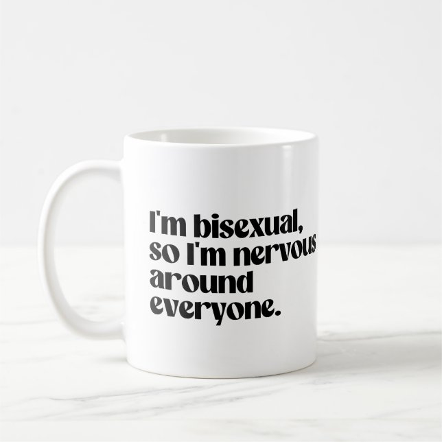 I'm bisexual and nervous around everyone coffee mug (Left)