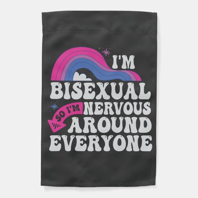 I'm Bisexual So I'm Nervous Around Everyone Lgbtq  Garden Flag (Front)