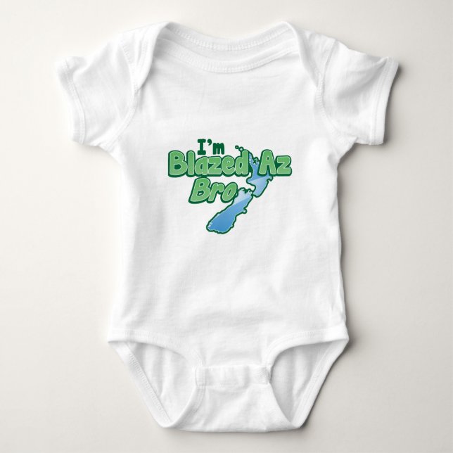 I'm BLAZED as Bro with New Zealand MAP Baby Bodysuit (Front)