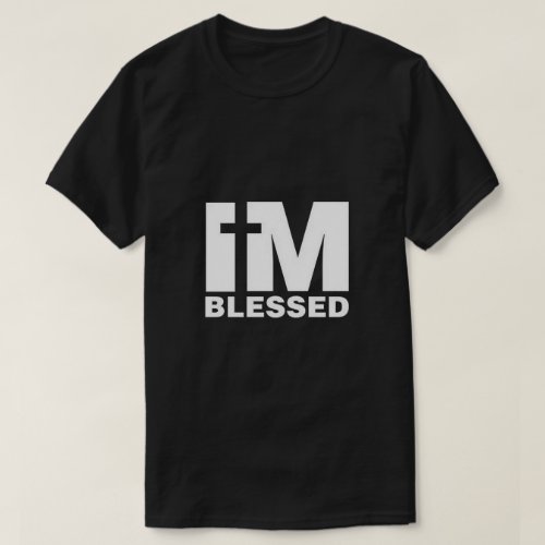 Im Blessed T_Shirt