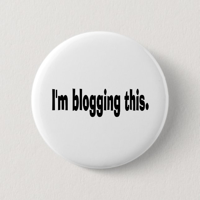 I'm blogging this. button (Front)