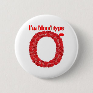 I'm blood type O negative Pinback Button