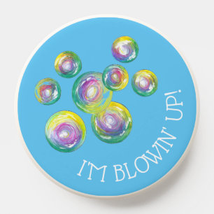 I'm Blowin' Up Iridescent Rainbow Soap Bubbles PopSocket