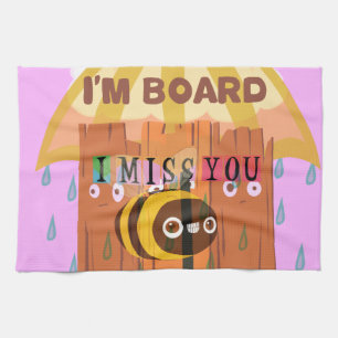 "I'm Board – I Miss You: A Playful & Puny Greeting Kitchen Towel