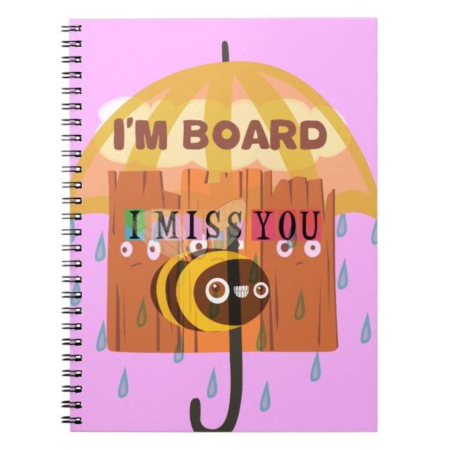 "I'm Board – I Miss You: A Playful & Puny Greeting Notebook (Front)