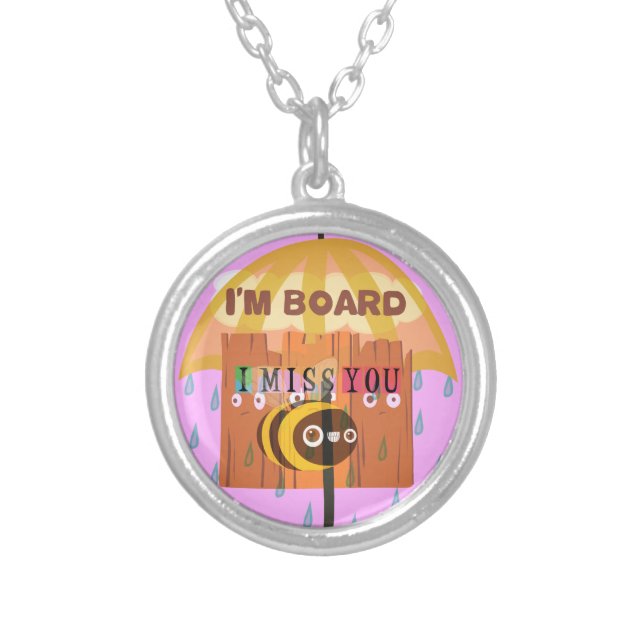 "I'm Board – I Miss You: A Playful & Puny Greeting Silver Plated Necklace (Front)