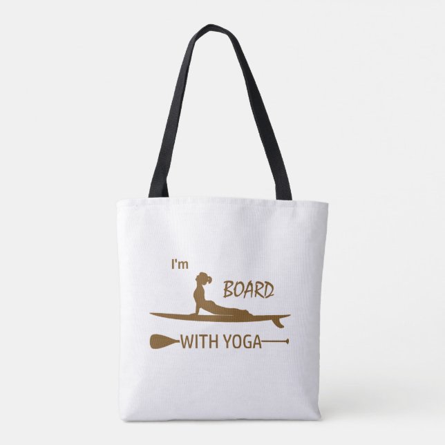 I'm Board With Yoga Tote Bag (Back)