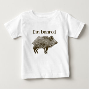 I'm Boared Baby T-Shirt
