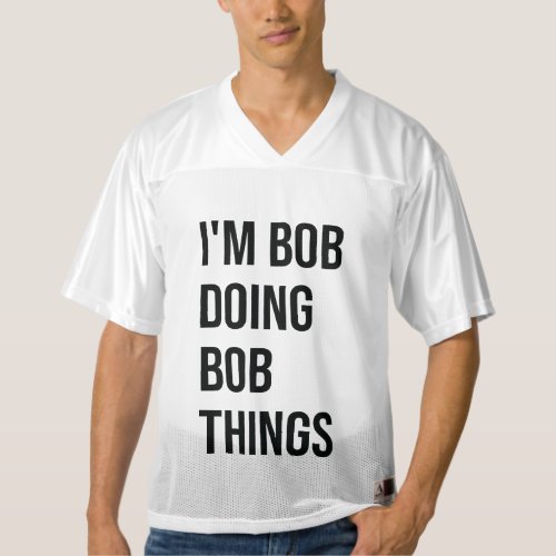 Im Bob Doing Bob Things Mens Football T_Shirts