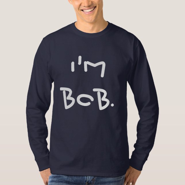 I'm Bob Funny Men's T-Shirt (Front)