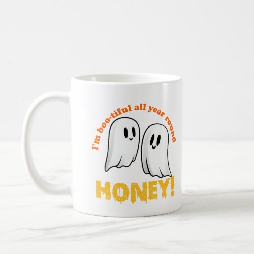 Im boo_tiful all year round honey coffee mug