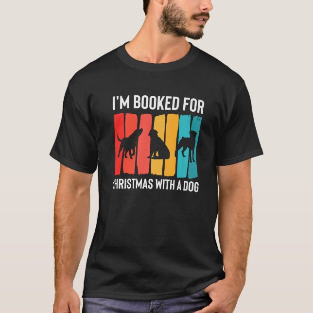 Im Booked For Christmas With A Dog Sitter Premium  T-Shirt (Front)