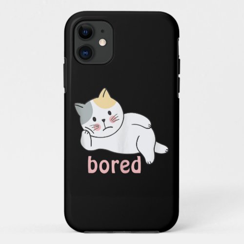 Im bored cute Kitty Cat Animal iPhone 11 Case