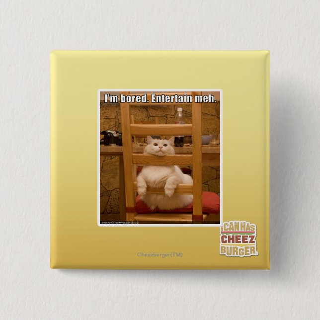 I'm bored. pinback button (Front)