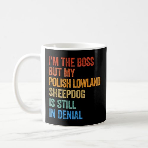 Im Boss Pol Coffee Mug