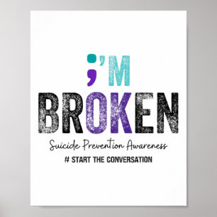 I'm Broken I'm Ok Suicide Prevention 2024 Poster