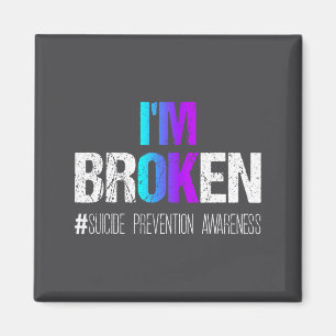 I'm Broken Teal & Purple Ribbon Suicide Preven Magnet
