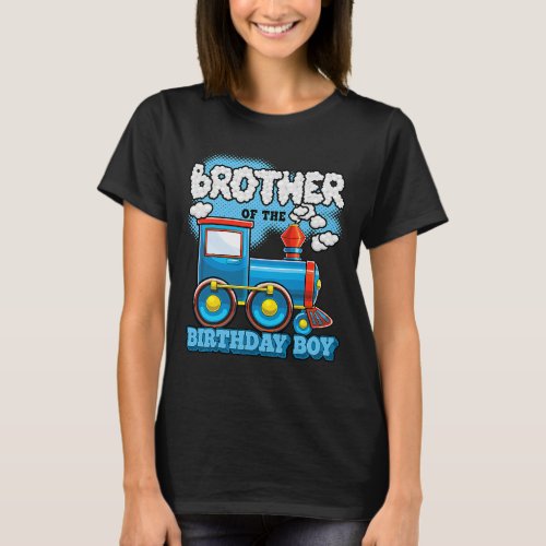 Im Brother Of The Birthday Boy Train Birthday Part T_Shirt