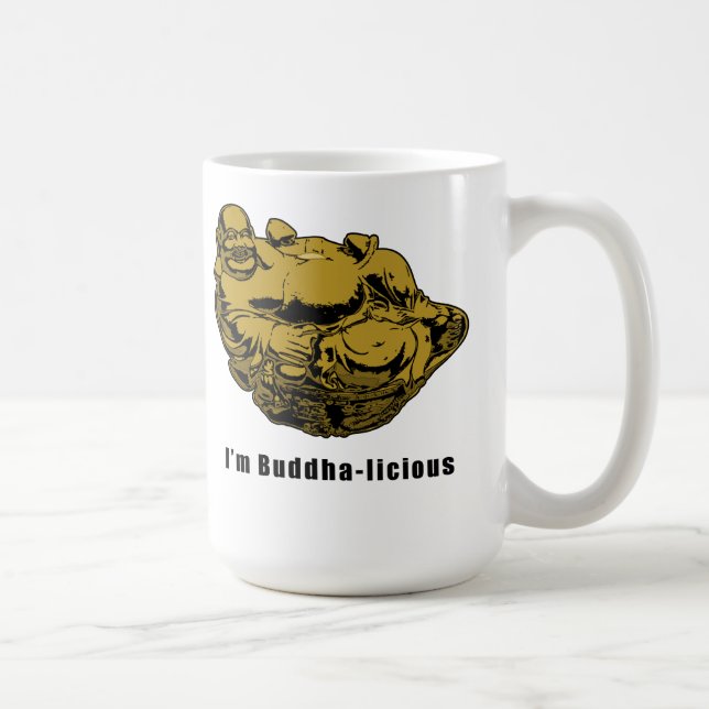 I'm Buddha-licious Coffee Mug (Right)