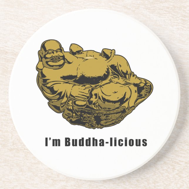 I'm Buddha-licious Drink Coaster (Front)