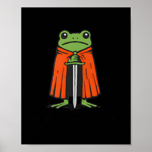 I'm Burnt Out M'lord Funny Knight Frog Meme Boys M Poster