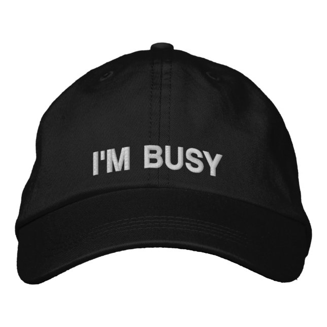 I'M BUSY CAP (Front)