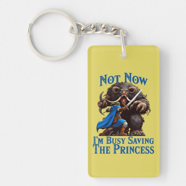 I'm Busy Saving The Princess Keychain (Front)