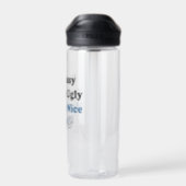 I'm Busy You're Ugly Have a Nice Day Funny Water Bottle (Back)
