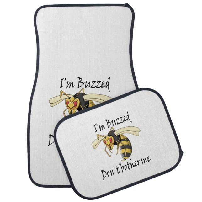 I'm buzzed don't bother me car mat (Set)