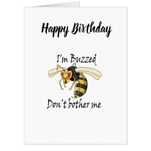 Im buzzed dont bother me card